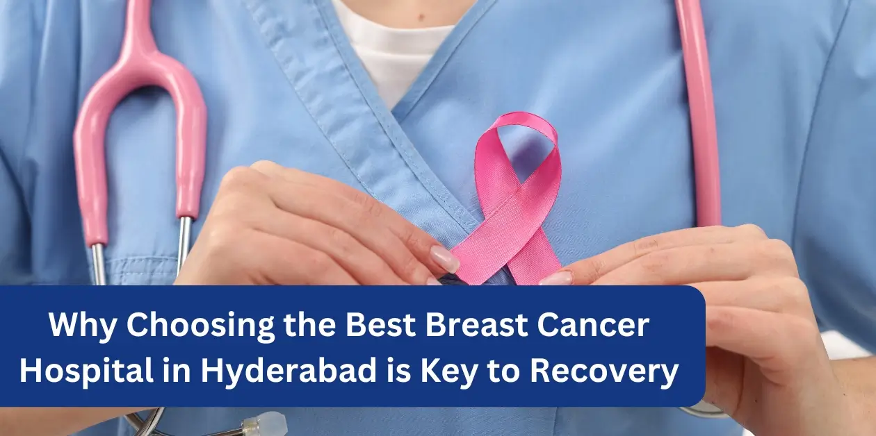 Breast Cancer Hospital in Hyderabad