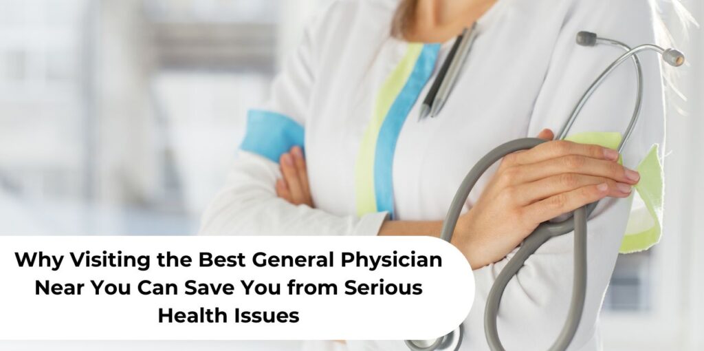 Best General Physician Near you