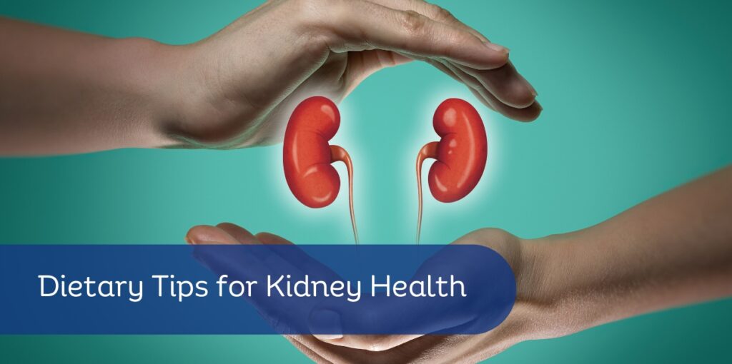 Dietary Tips for Kidney Health