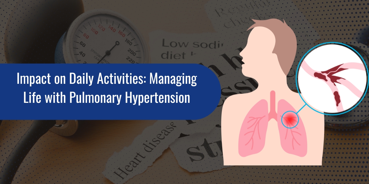 Managing Life with Pulmonary Hypertension